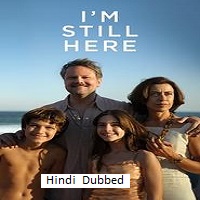 Watch I'm Still Here (2024) Online Full Movie Free